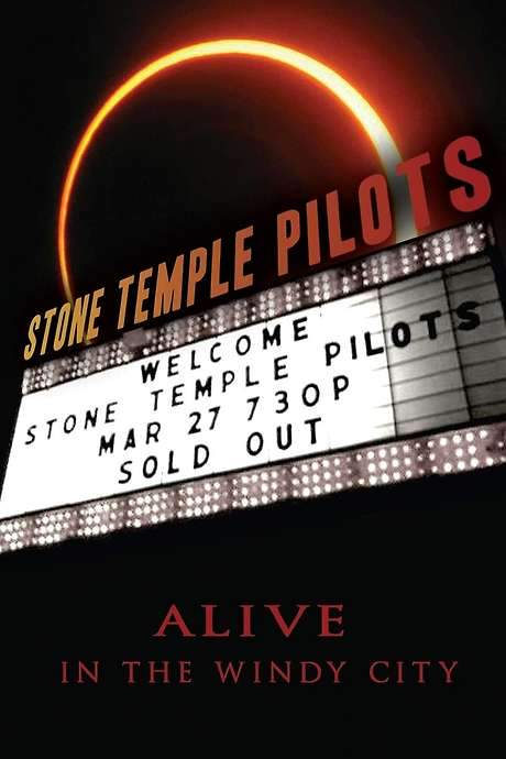 Stone Temple Pilots: Alive In The Windy City